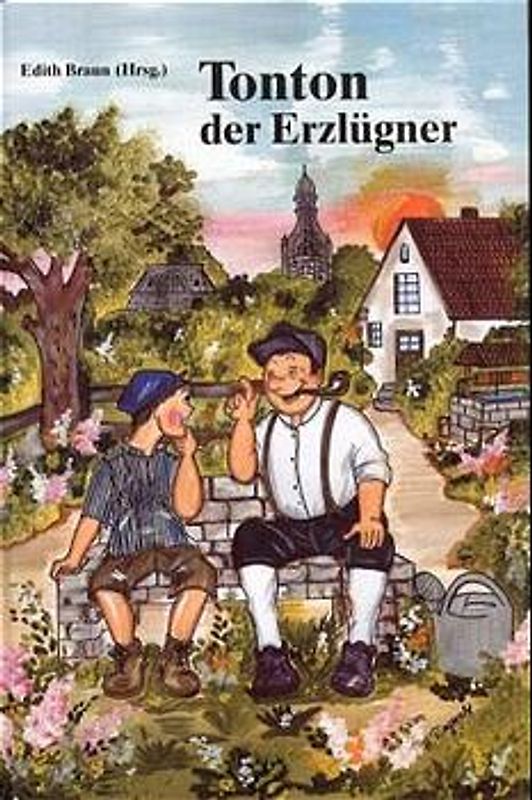 Tonton der Erzlügner in Mundart und Übersetzung