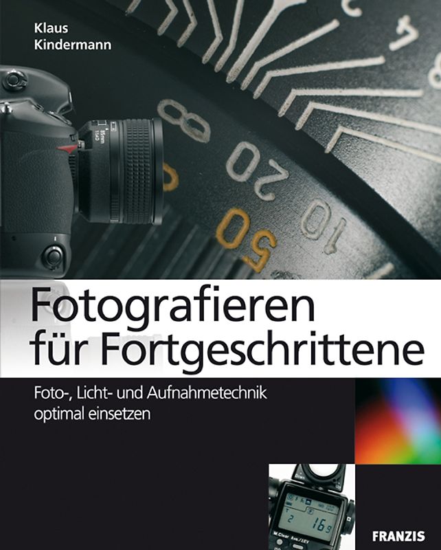 Fotografieren für Fortgeschrittene