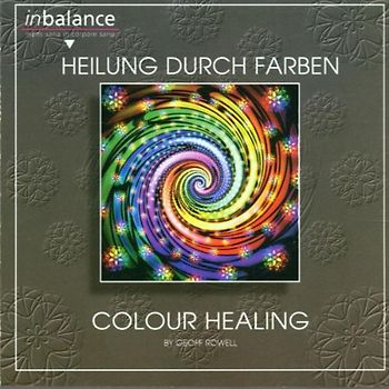 Geoff Rowell - Heilung Durch Farben