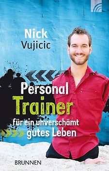 Personal Trainer für ein unverschämt gutes Leben