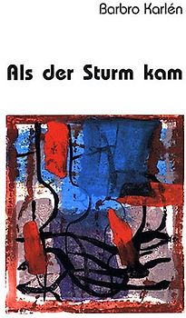 Als der Sturm kam