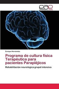 Programa de cultura física Terapéutica para pacientes Parapléjicos