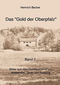 Das Gold der Oberpfalz - Band 2