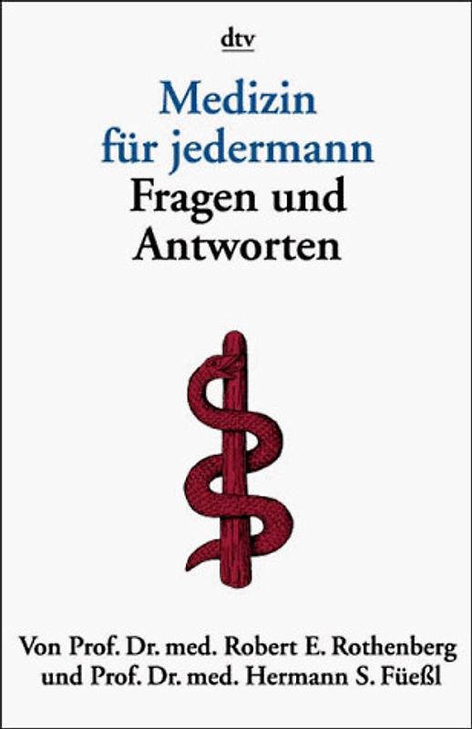 Medizin für jedermann. Fragen und Antworten