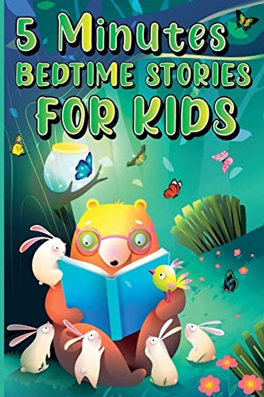5 Minutes Bedtime Stories for Kids: Amazing Sleepy Time Story Book for Toddlers and Kids | Inspiring Fairy Tales with Magical and Calming Sleepy ... Perfect as a Gift for your Little Loved One !