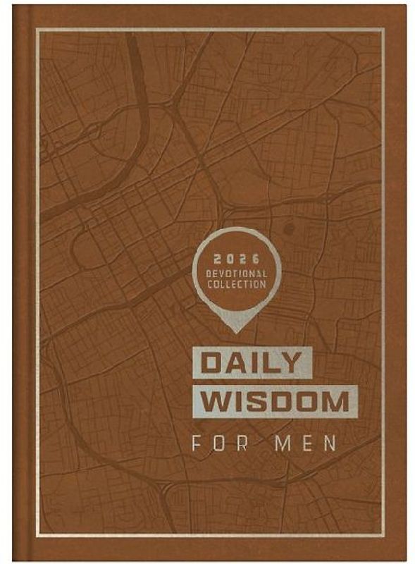 Daily Wisdom for Men 2026 Devotional Collection