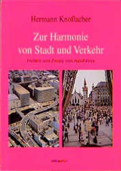Zur Harmonie von Stadt und Verkehr
