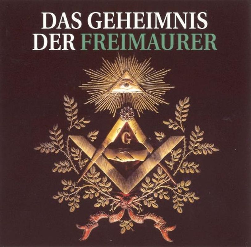 Das Geheimnis der Freimaurer