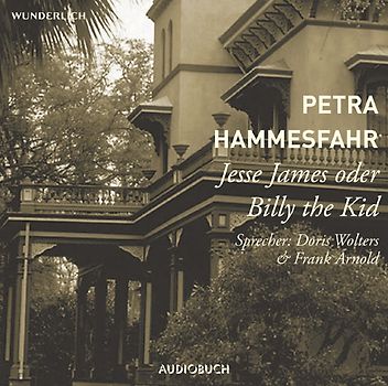 Jesse James oder Billy the Kid