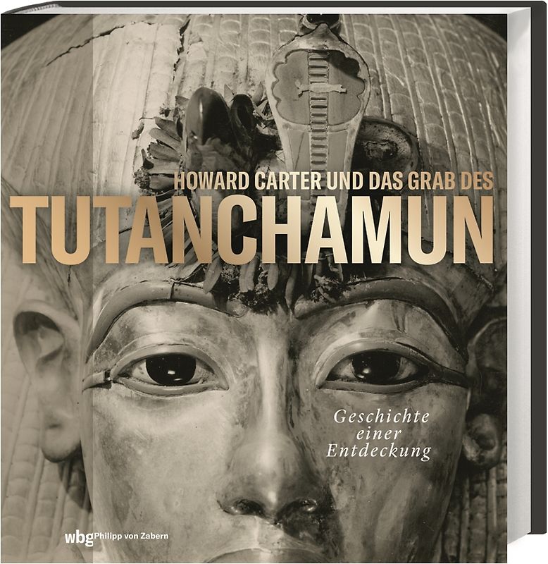 Howard Carter und das Grab des Tutanchamun