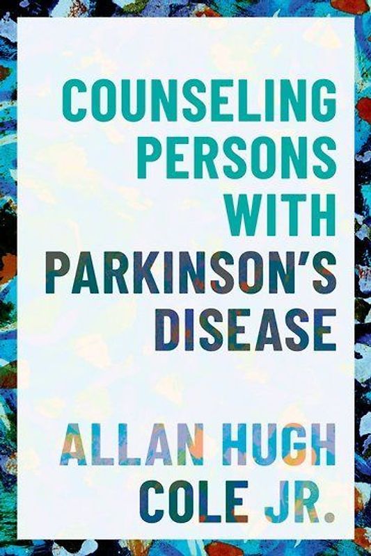 Counseling Persons with Parkinson's Disease