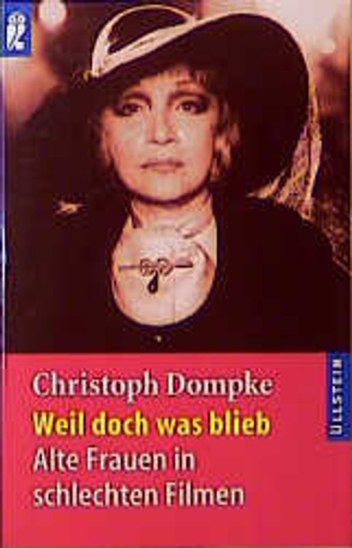 Weil doch was blieb. Alte Frauen in schlechten Filmen