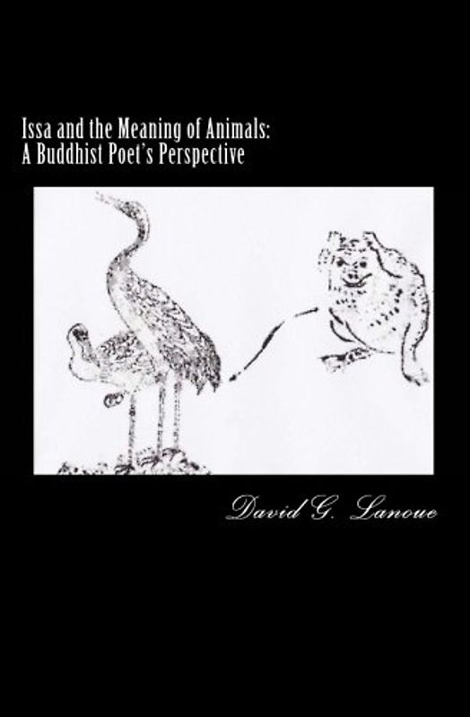 Issa and the Meaning of Animals: A Buddhist Poet's Perspective