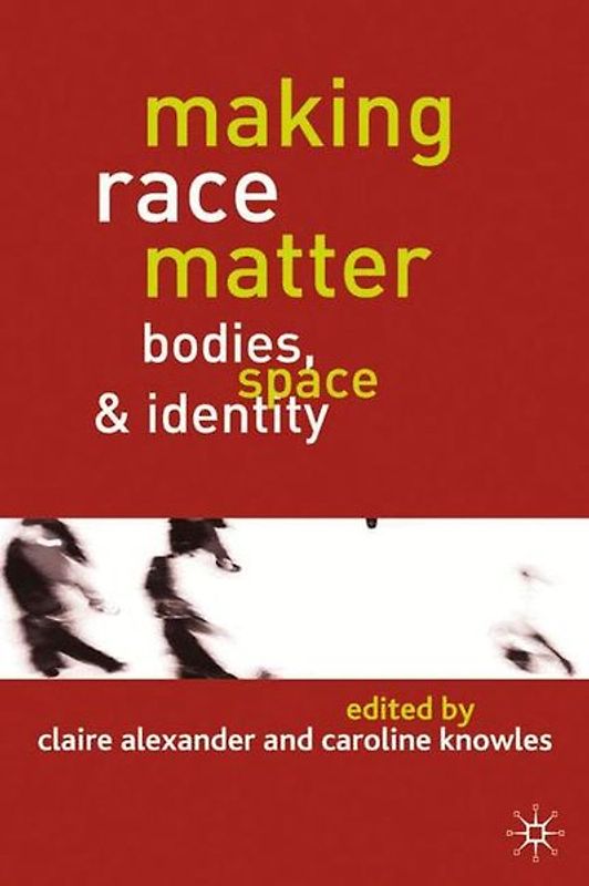 Making Race Matter