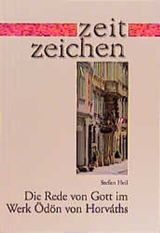 Die Rede von Gott im Werk Ödön von Horváths