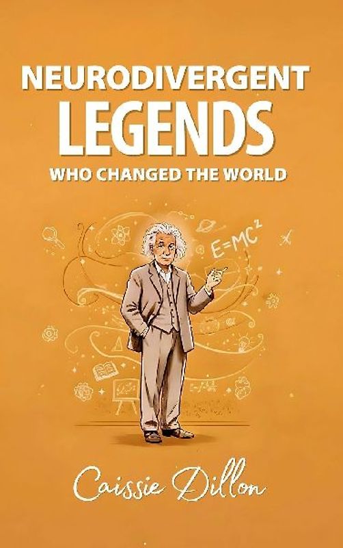 Neurodivergent Legends Who Changed the World