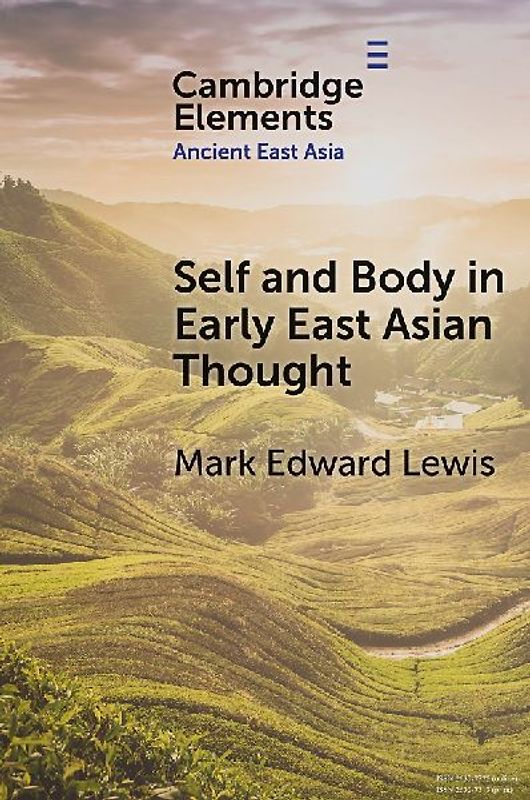 Self and Body in Early East Asian Thought