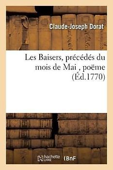 Les Baisers, Précédés Du Mois de Mai, Poëme
