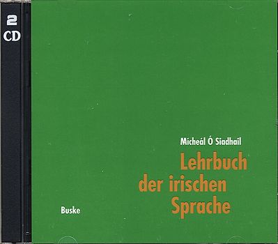 Lehrbuch der irischen Sprache. Mit Übungen und Lösungen. 2 Begleit CDs