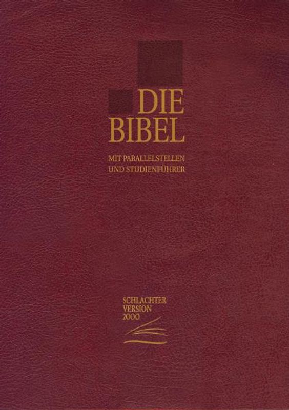 Die Bibel - Schlachter Version 2000