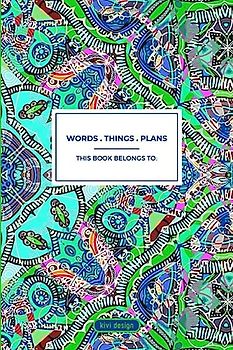 Words . Things . Plans VOLUME 3 – Softcover Notebook/Journal/Diary/Sketchbook with inspirational quotes
