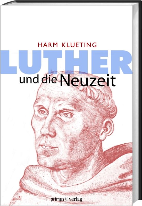 Luther und die Neuzeit