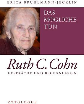 Das Mögliche tun – Ruth C. Cohn