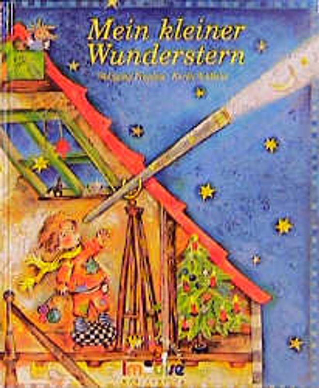 Mein kleiner Wunderstern. Singspiel. Bilderbuch. Ab 2 Jahren