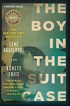 The Boy in the Suitcase: Nina Borg #1 (A Nina Borg Novel, Band 1)