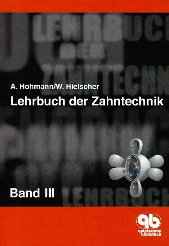 Lehrbuch der Zahntechnik Band 3