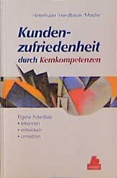 Kundenzufriedenheit durch Kernkompetenzen