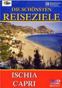 Die schönsten Reiseziele, DVD-Videos : Ischia, Capri, 1 DVD-Video DVD