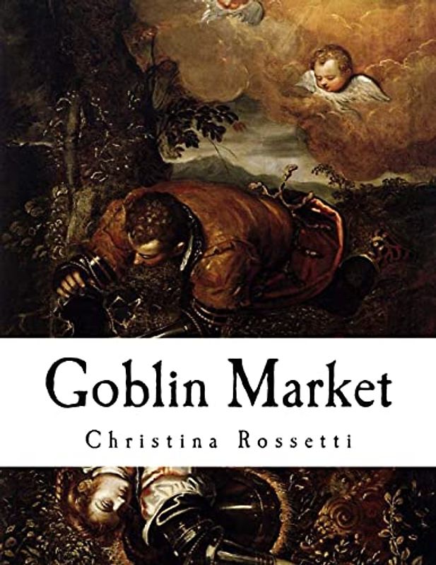 Goblin Market: and other poems