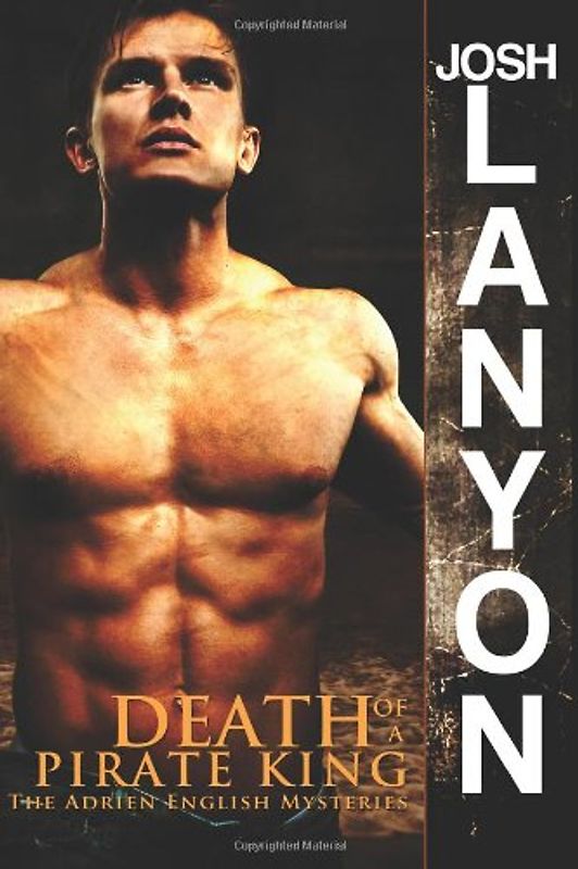 Death of a Pirate King: The Adrien English Mysteries: 4 - Lanyon, Josh