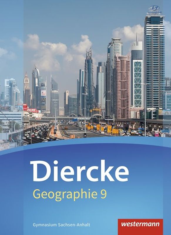 Diercke Geographie - Ausgabe 2017 für Gymnasien in Sachsen-Anhalt