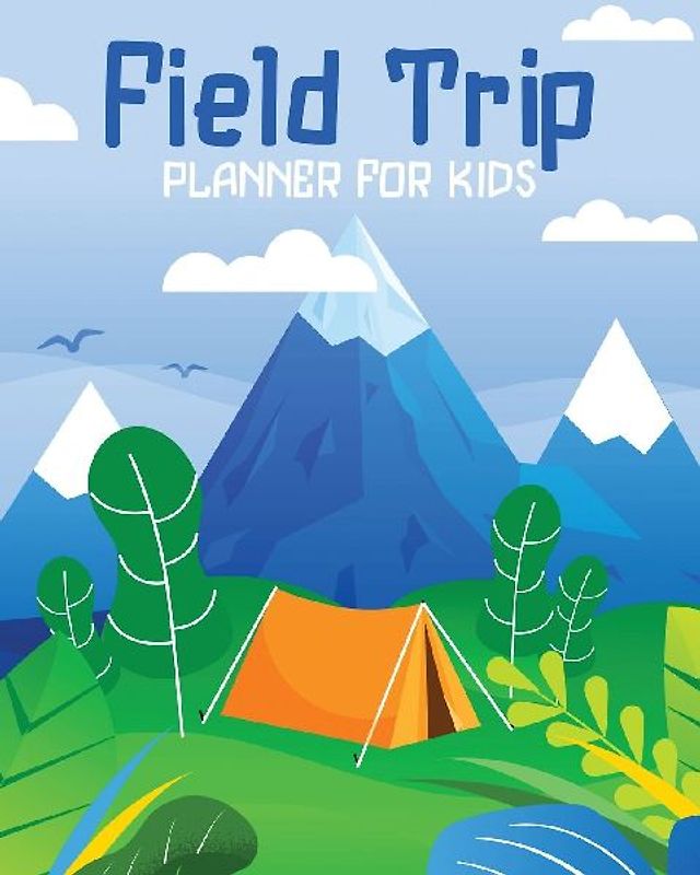 Field Trip Planner For Kids