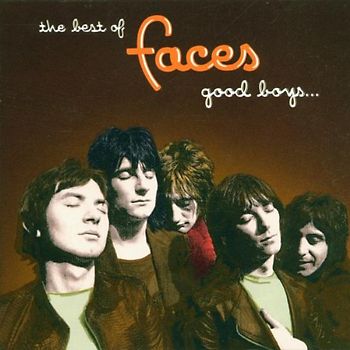 Faces - Good Boys...When They'Re Asle