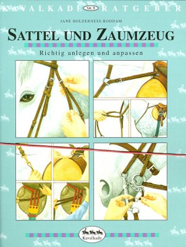 Sattel und Zaumzeug. Richtig anlegen und anpassen