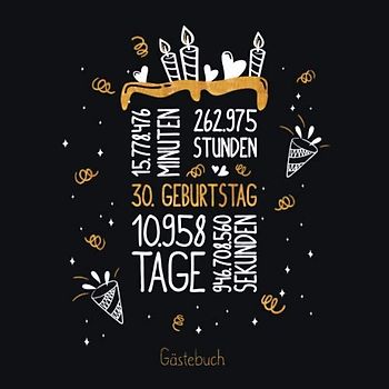 Gästebuch 30. Geburtstag: Geburtstags Deko & Geschenk zur Feier des 30.Geburtstag für Mann oder Frau / 30 Geburtstag Gästebuch / Buch zum Eintragen für Wünsche und Fotos der Gäste