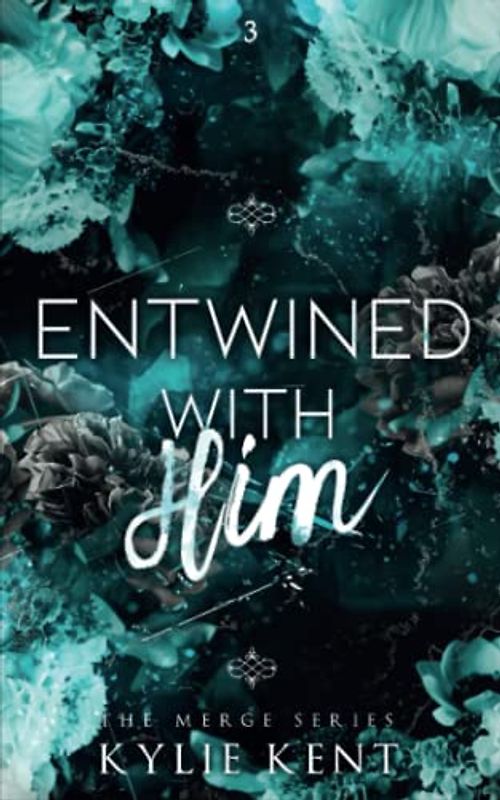 Entwined With Him (The Merge, Band 3)
