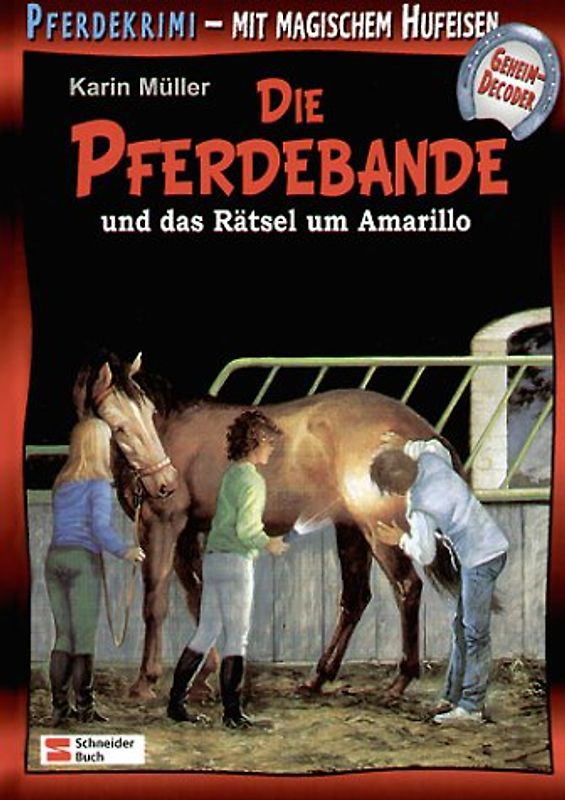 Die Pferdebande und das Rätsel um Amarillo