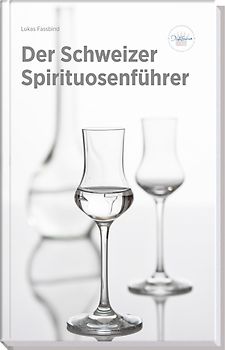 Der Schweizer Spirituosenführer