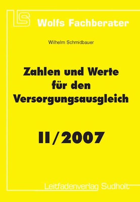 Zahlen und Werte für den Versorgungsausgleich II/2007