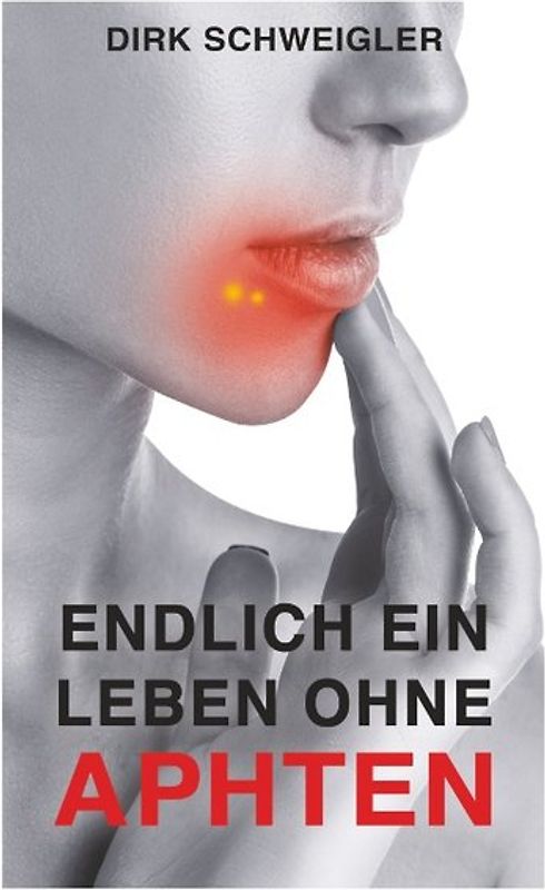 Endlich ein Leben ohne Aphten