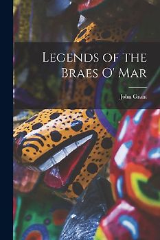 Legends of the Braes O' Mar
