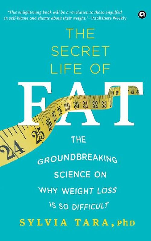 The Secret Life Of Fat