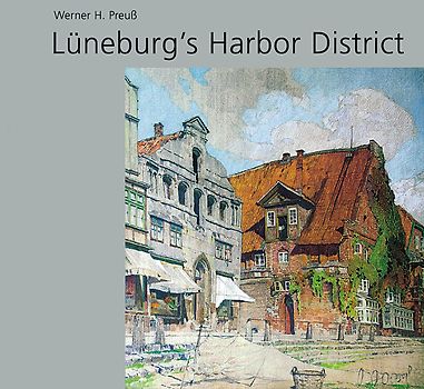 Lüneburg's Harbor District