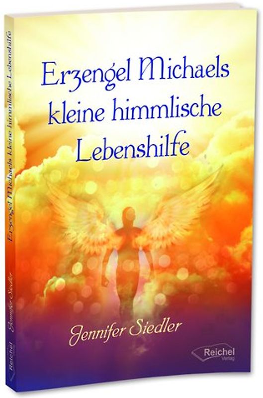 Erzengel Michaels kleine himmlische Lebenshilfe