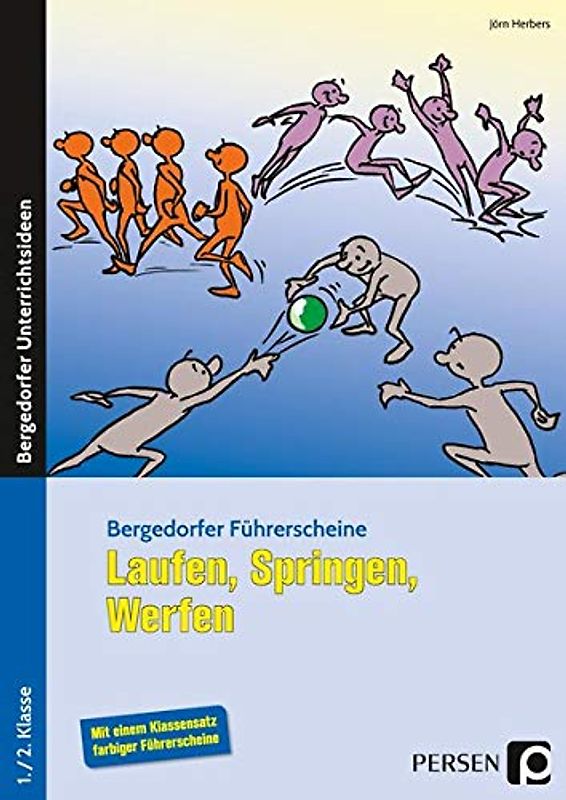 Führerschein: Laufen, Springen, Werfen: 1./2. Klasse (Bergedorfer® Führerscheine)