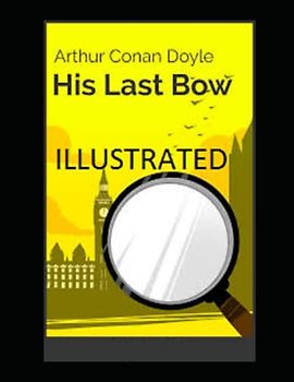 His Last Bow Illustrated
